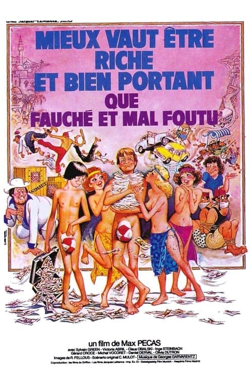 Постер: Mieux vaut être riche et bien portant que fauché et mal foutu