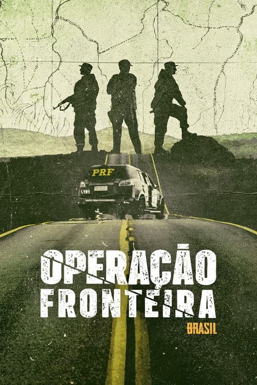 Постер: Operação Fronteira Brasil