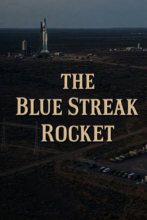 Постер: The Blue Streak Rocket: Britain's Part in Europe's Space Plan