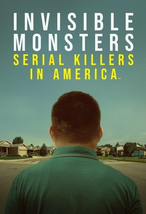 Постер: Invisible Monsters: Serial Killers in America