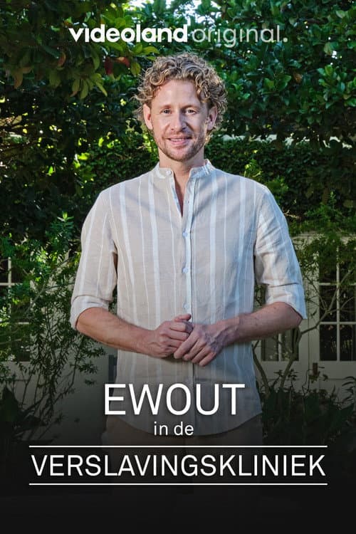 Постер: Ewout in de Verslavingskliniek