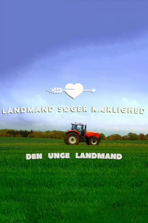 Постер: Landmand søger kærlighed - Den unge landmand