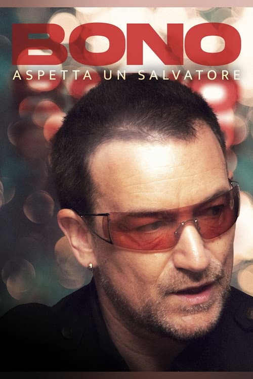 Постер: Bono: Waiting on a Saviour