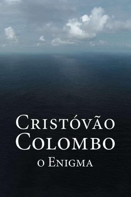 Постер: Cristóvão Colombo - O Enigma