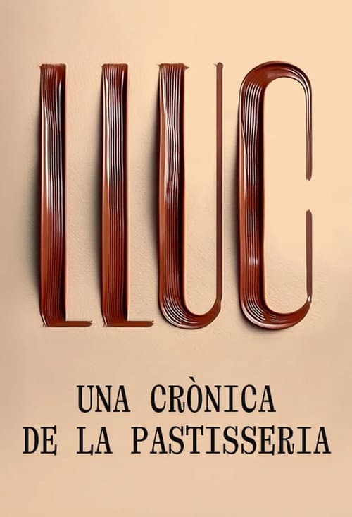 Постер: Lluc, una crònica de la pastisseria