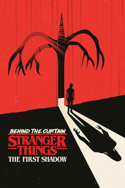 Постер: Behind the Curtain: Stranger Things: The First Shadow