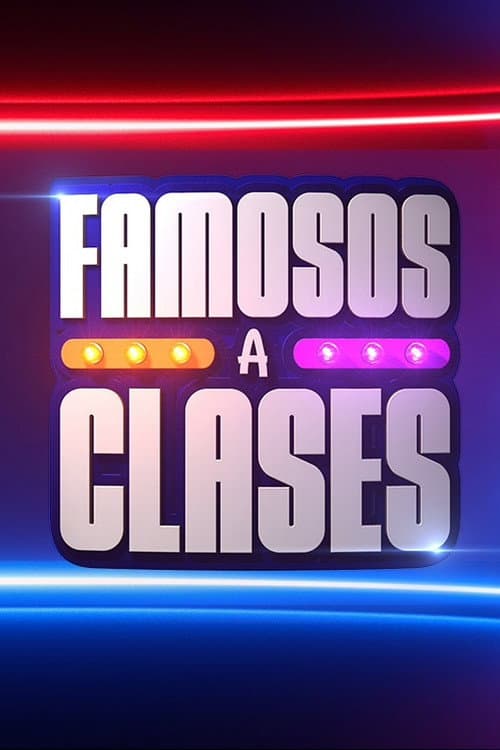 Постер: Famosos a clases