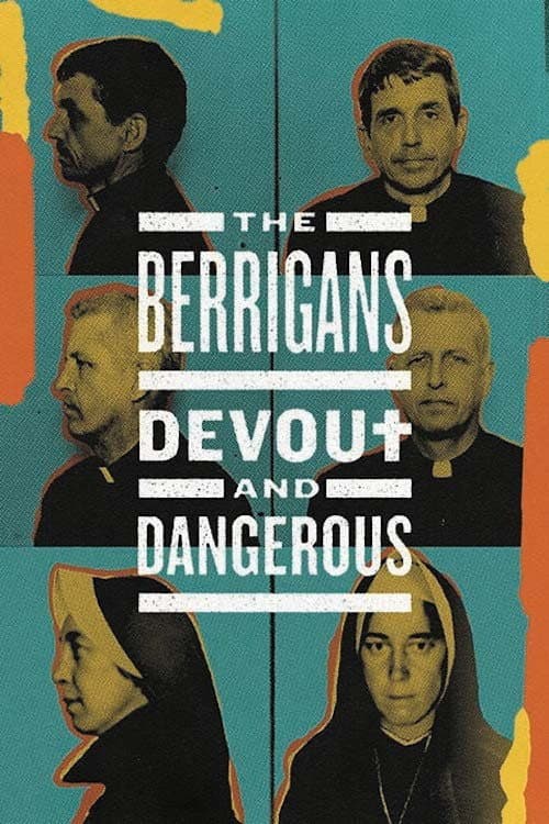 Постер: The Berrigans: Devout and Dangerous