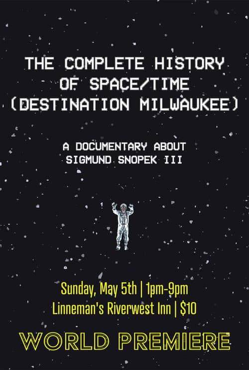 Постер: The Complete History Of Space/Time (Destination Milwaukee)