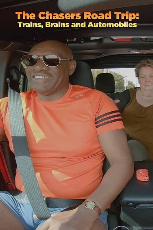 Постер: The Chasers Road Trip: Trains, Brains and Automobiles