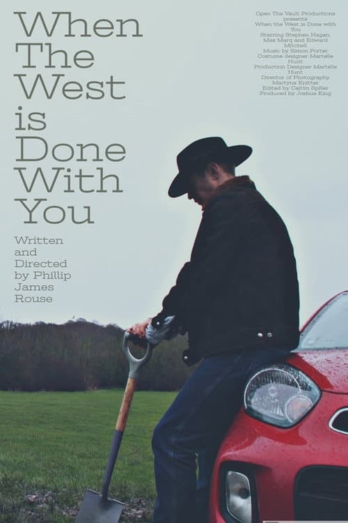 Постер: When The West is Done With You