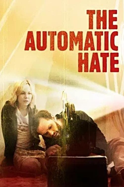 Постер: The Automatic Hate