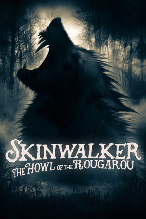 Постер: Skinwalker: The Howl of the Rougarou
