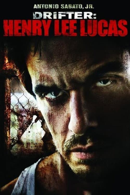 Постер: Drifter: Henry Lee Lucas