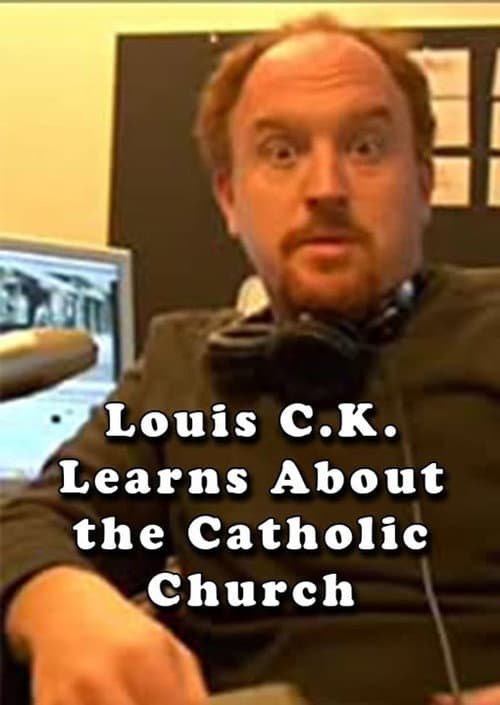 Постер: Louis C.K. Learns About the Catholic Church