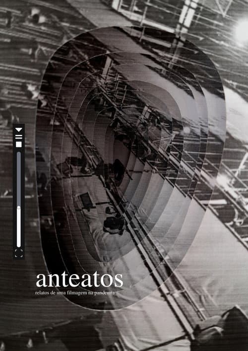 Постер: Anteatos - relatos de uma filmagem na pandemia
