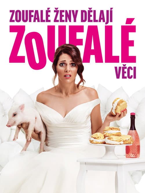 Постер: Zoufalé ženy dělají zoufalé věci