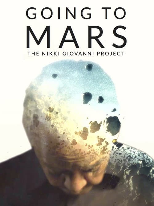 Постер: Going to Mars: The Nikki Giovanni Project