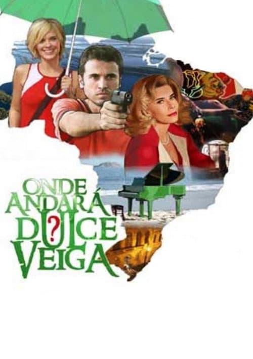 Постер: Onde Andará Dulce Veiga?