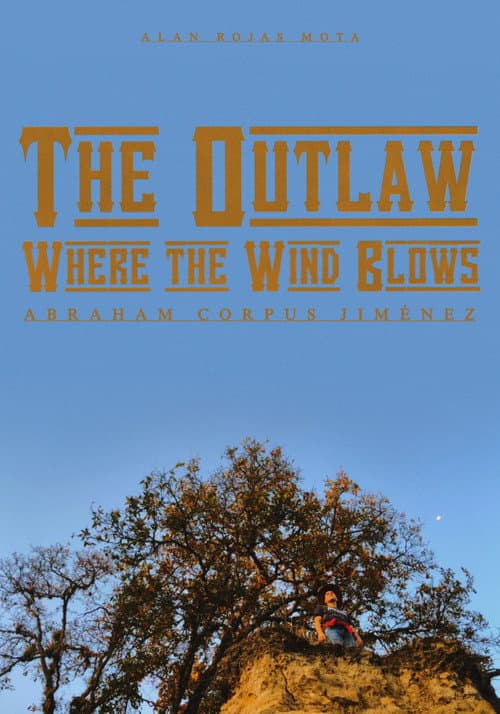 Постер: The Outlaw : Where the Wind Blows
