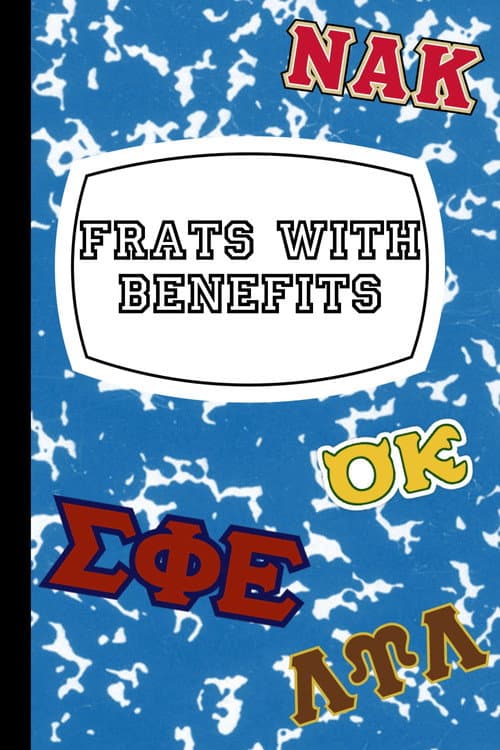 Постер: Frats with Benefits