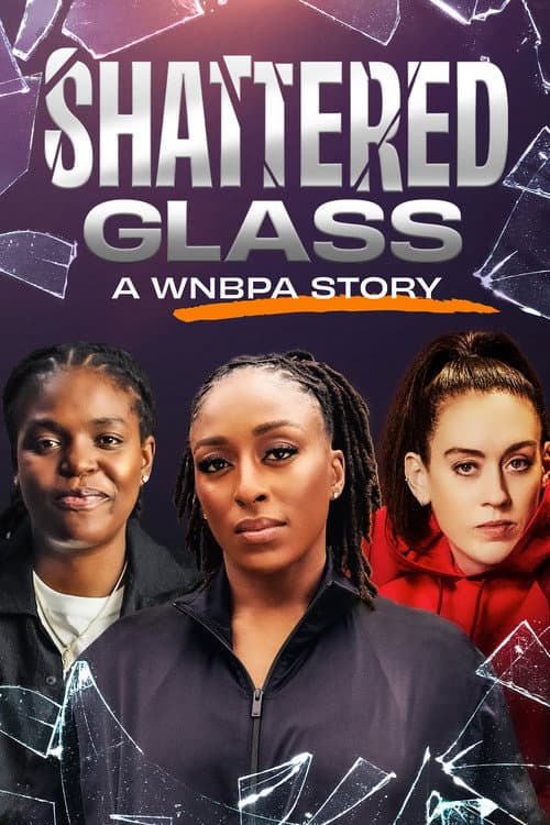 Постер: Shattered Glass: A WNBPA Story