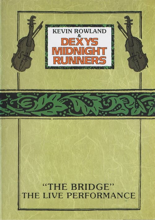 Постер: Kevin Rowland & Dexys Midnight Runners - "The Bridge" - The Live Performance