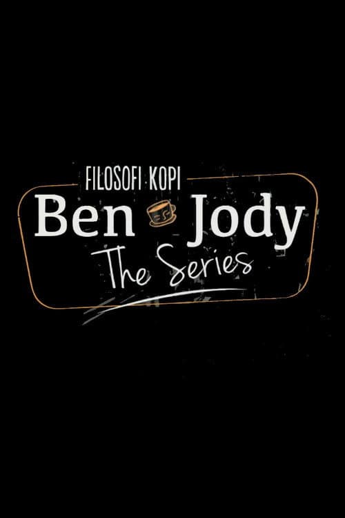Постер: Filosofi Kopi The Series: Ben & Jody