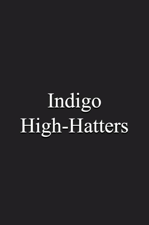 Постер: Indigo High-Hatters