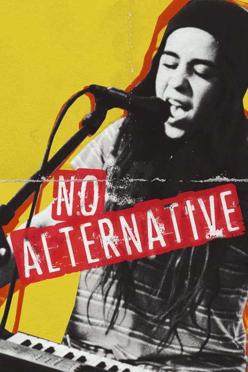 Постер: No Alternative