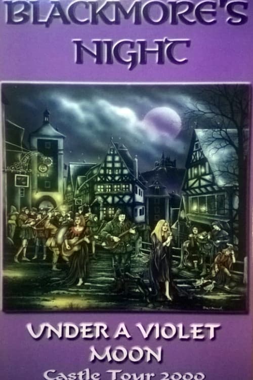 Постер: Blackmore's Night: Under a Violet Moon Castle Tour 2000