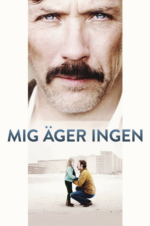 Постер: Mig äger ingen