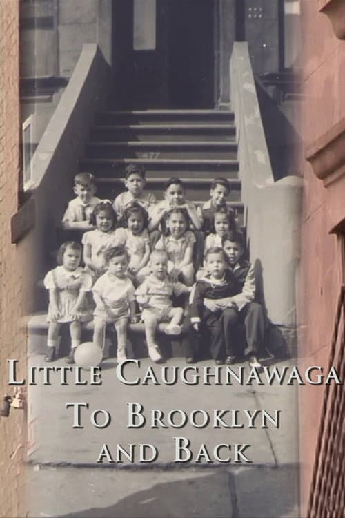 Постер: Little Caughnawaga: To Brooklyn and Back