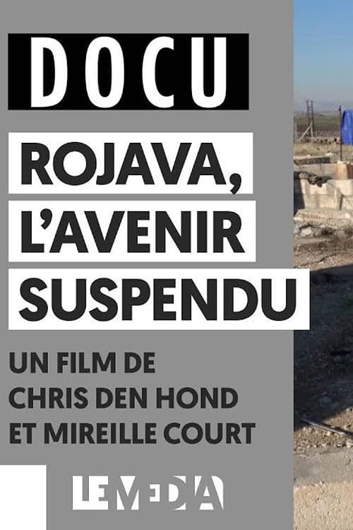 Постер: Rojava, l'avenir suspendu