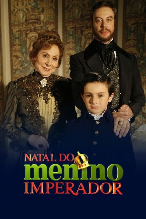 Постер: O Natal do Menino Imperador