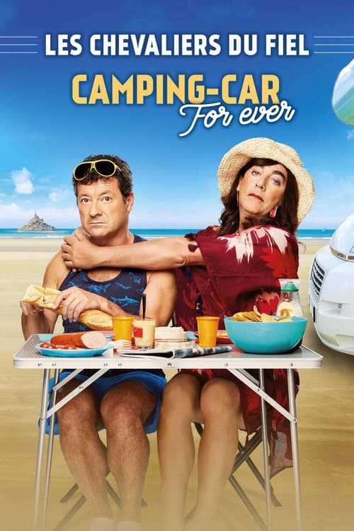 Постер: Les chevaliers du Fiel : Camping-Car For Ever