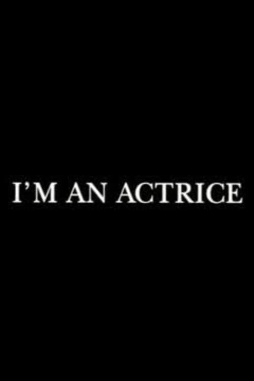 Постер: I'm an actrice