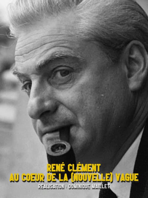 Постер: René Clément au cœur de la nouvelle vague