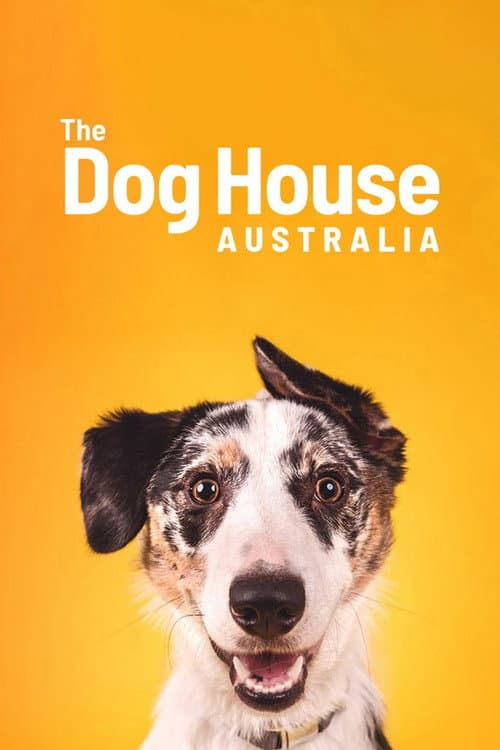 Постер: The Dog House Australia