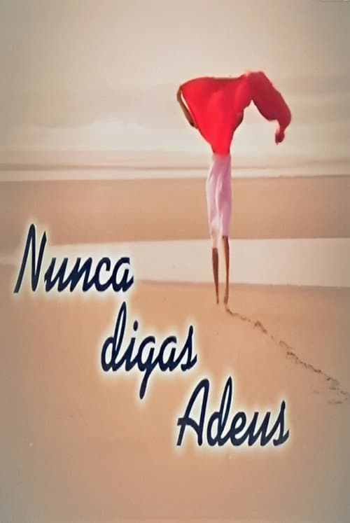 Постер: Nunca Digas Adeus