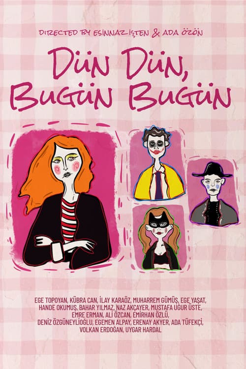 Постер: dün dün, bugün bugün