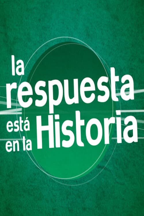 Постер: La Respuesta está en la Historia