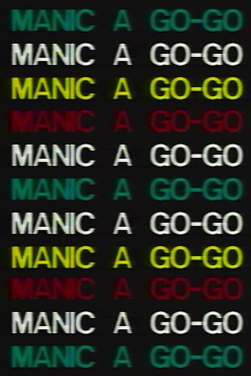 Постер: Manic a Go-Go