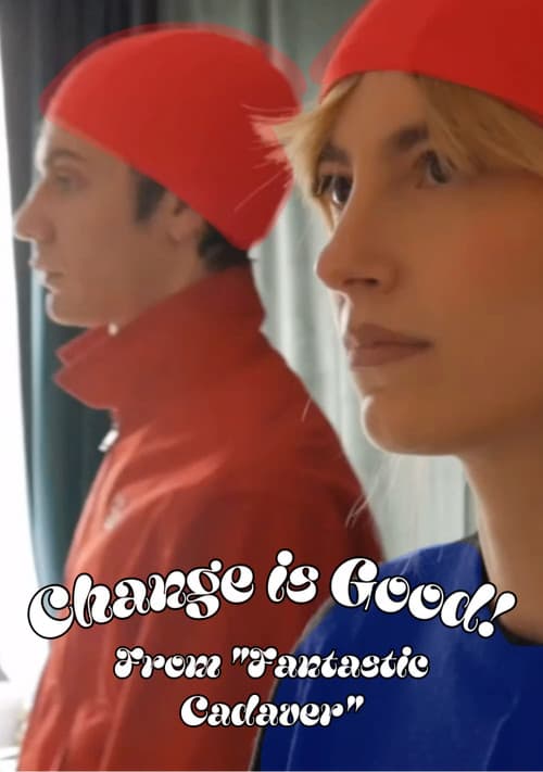 Постер: Change is Good!