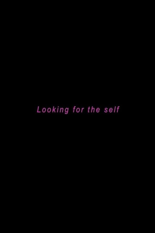Постер: Looking for the Self