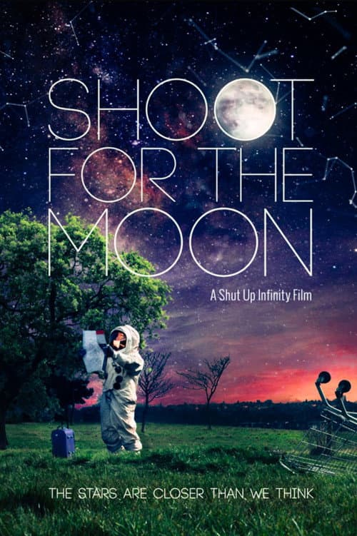 Постер: Shoot for the Moon