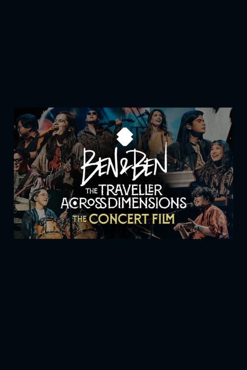 Постер: Ben&Ben: The Traveller Across Dimensions