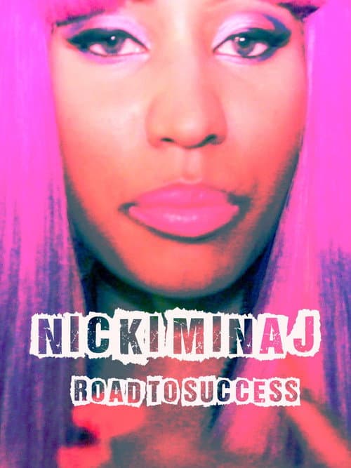 Постер: Nicki Minaj - Road to Success