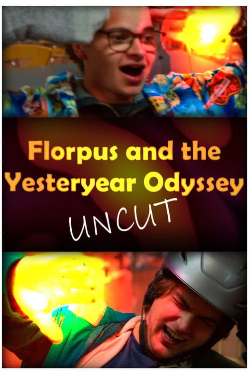 Постер: Florpus and the Yesteryear Odyssey (UNCUT)