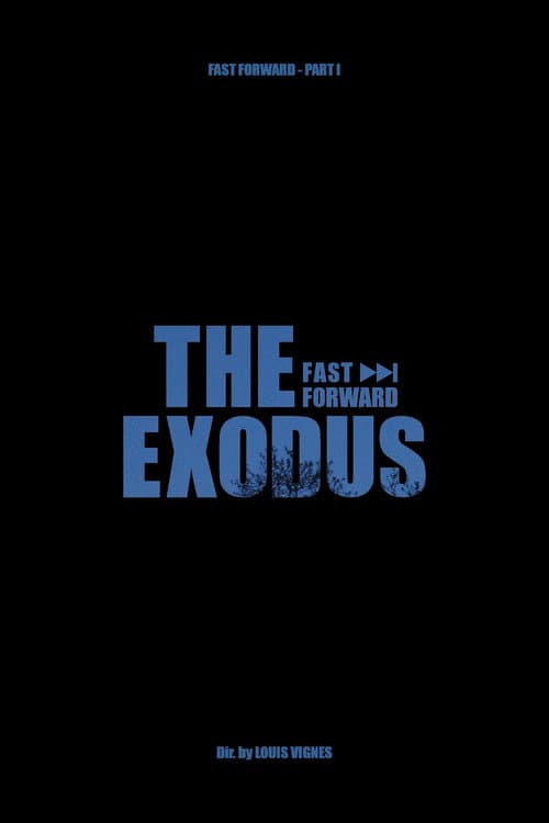 Постер: L'Exode - Fast Forward Pt.1
